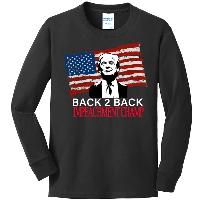 Back 2 Back Impeachment Champ Kids Long Sleeve Shirt