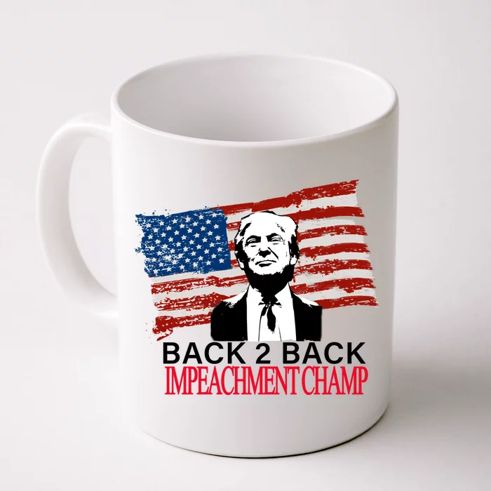 Back 2 Back Impeachment Champ Front & Back Coffee Mug