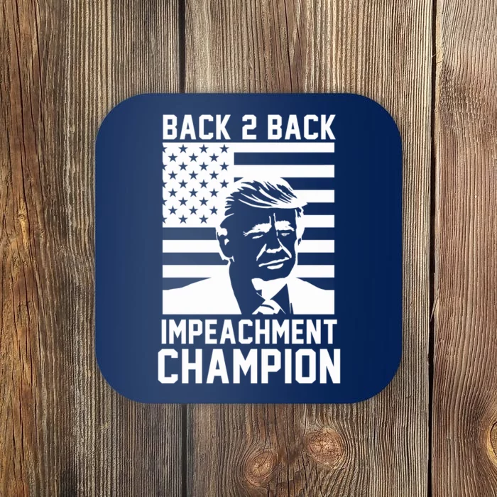 Back 2 Back Impeachment Champion Coaster