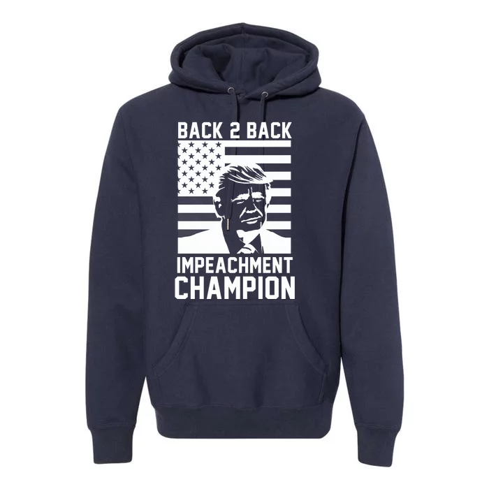 Back 2 Back Impeachment Champion Premium Hoodie