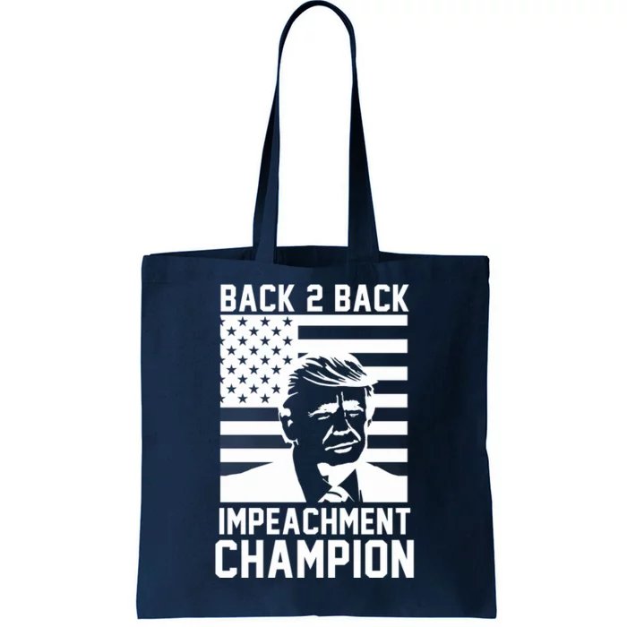 Back 2 Back Impeachment Champion Tote Bag