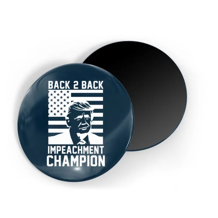 Back 2 Back Impeachment Champion Magnet