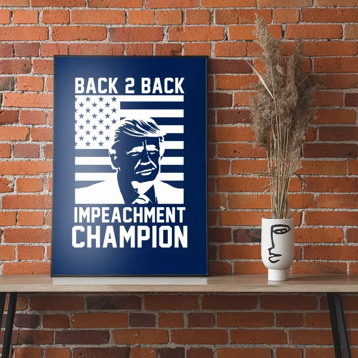 Back 2 Back Impeachment Champion Poster