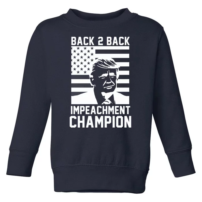 Back 2 Back Impeachment Champion Toddler Sweatshirt