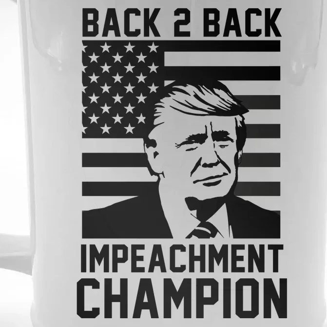 Back 2 Back Impeachment Champion Front & Back Beer Stein