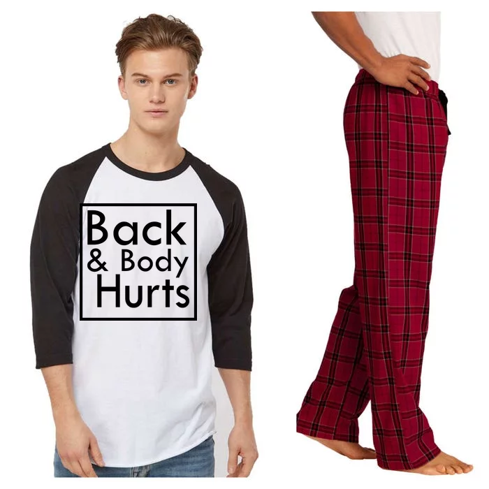 Back And Body Hurts Raglan Sleeve Pajama Set