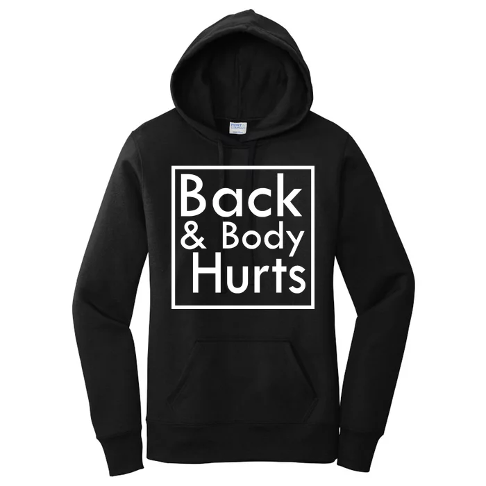 Back And Body Hurts Women's Pullover Hoodie