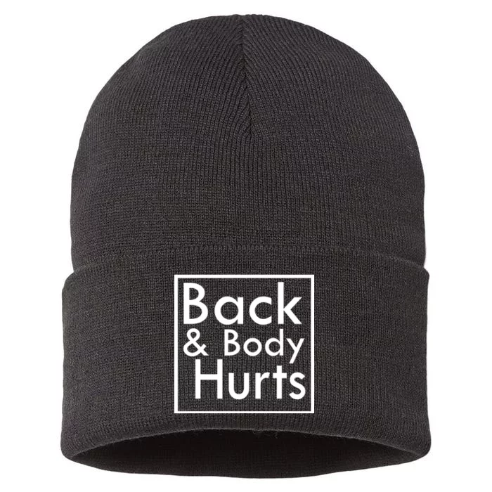 Back And Body Hurts Sustainable Knit Beanie