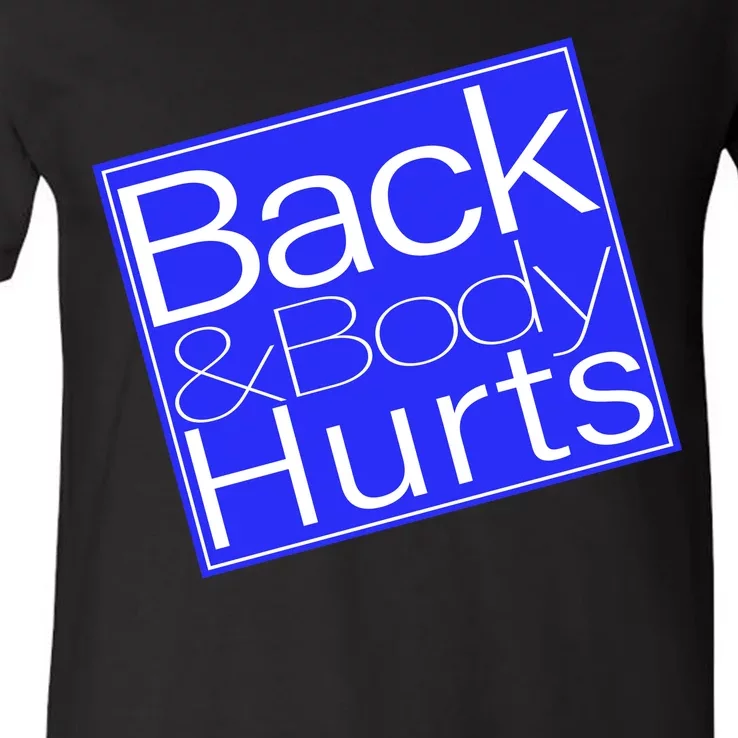 Back and Body Hurts Blue Logo V-Neck T-Shirt