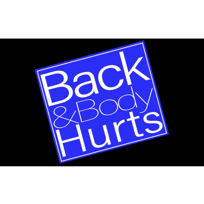 Back and Body Hurts Blue Logo Bumper Sticker