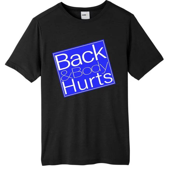 Back and Body Hurts Blue Logo ChromaSoft Performance T-Shirt