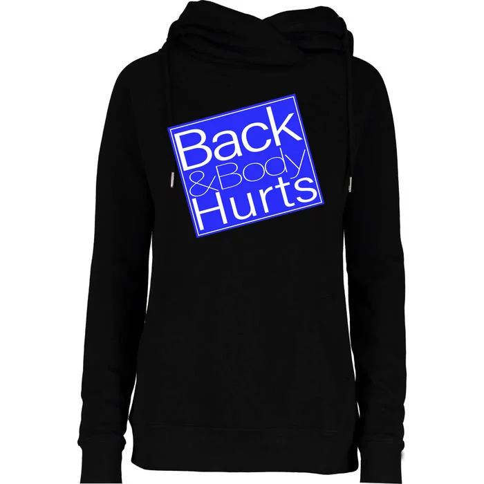 Back and Body Hurts Blue Logo Womens Funnel Neck Pullover Hood