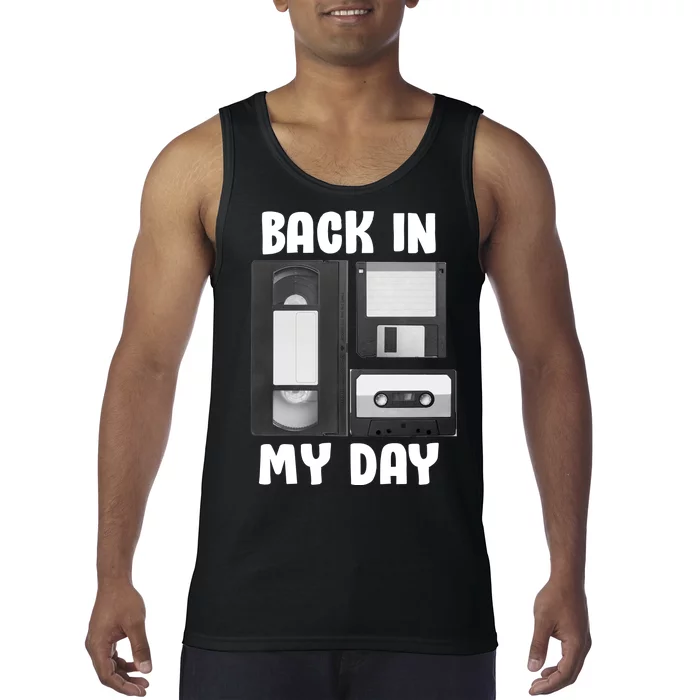 Back In My Day Tank Top