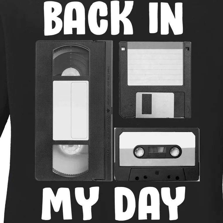 Back In My Day Ladies Long Sleeve Shirt