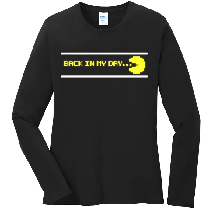 Back In My Day Retro Video Game Ladies Long Sleeve Shirt