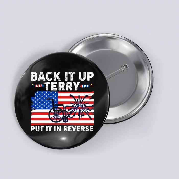 Back It Up Terry Put It In Reverse Funny Fireworks Button