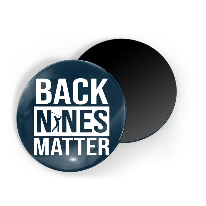 Back Nines Matter Magnet