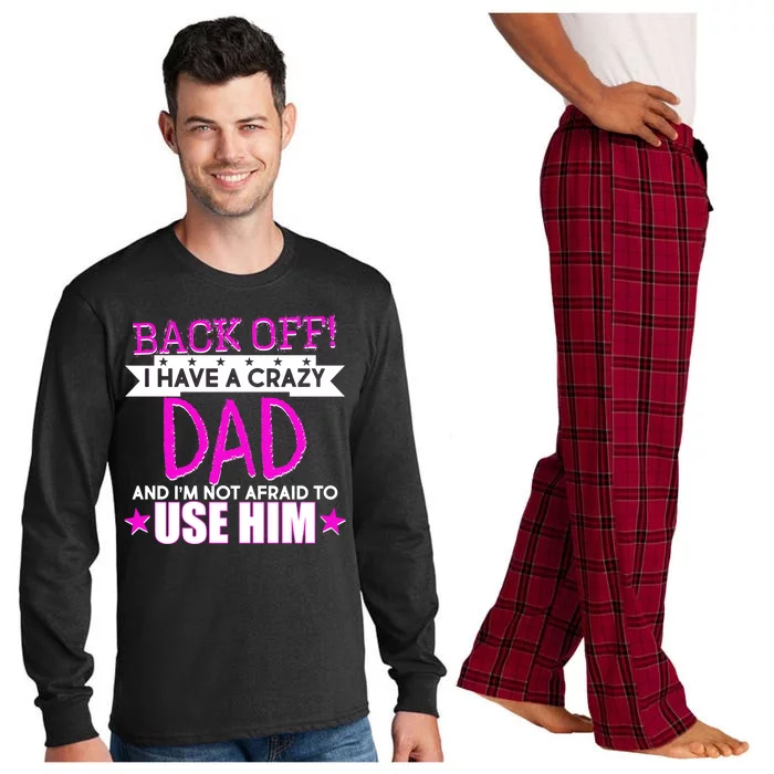 Back Off I Have a Crazy Dad Pink Imprint Long Sleeve Pajama Set