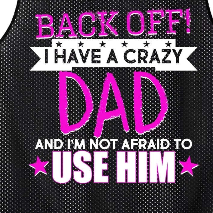 Back Off I Have a Crazy Dad Pink Imprint Mesh Reversible Basketball Jersey Tank