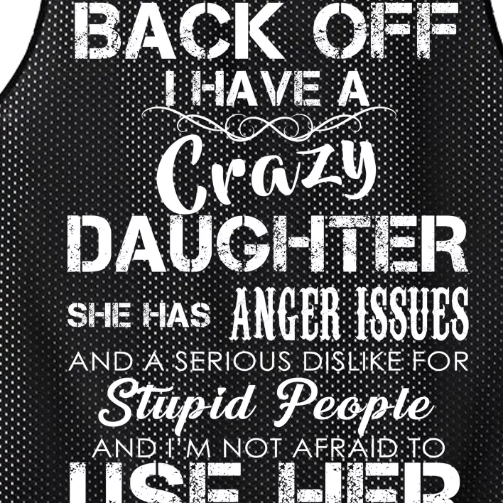 Back off I Have A Crazy Daughter Mesh Reversible Basketball Jersey Tank