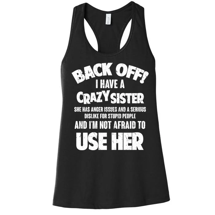 Back Off I Have a Crazy Sister Women's Racerback Tank