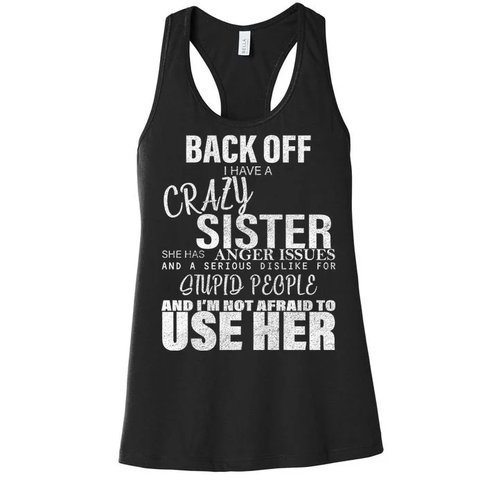 Back Off I Have A Crazy Sister Funny Women's Racerback Tank