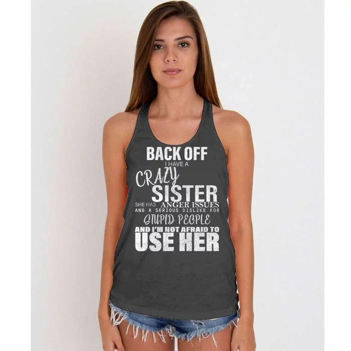 Back Off I Have A Crazy Sister Funny Women's Knotted Racerback Tank