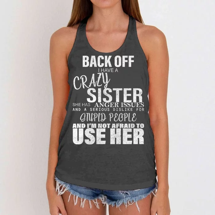 Back Off I Have A Crazy Sister Funny Women's Knotted Racerback Tank