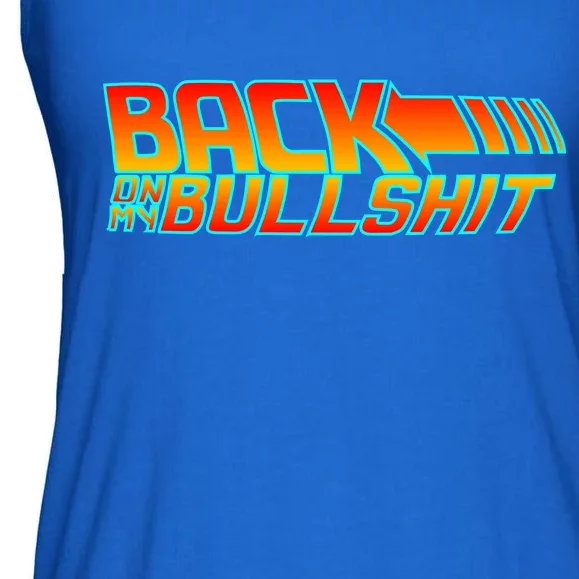 Back On My Bullshit Ladies Essential Flowy Tank