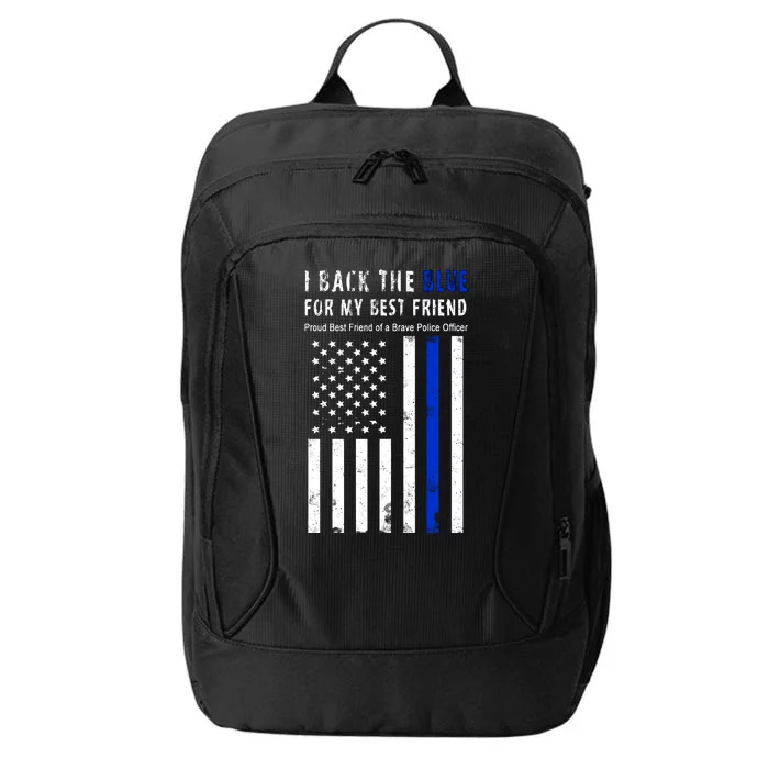 Back The Blue Best Friend Of A Police Officer City Backpack