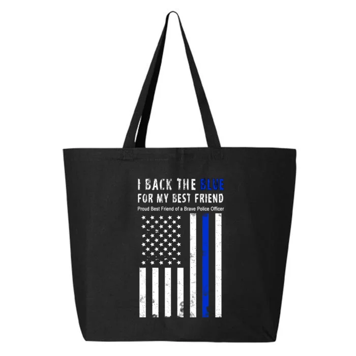 Back The Blue Best Friend Of A Police Officer 25L Jumbo Tote