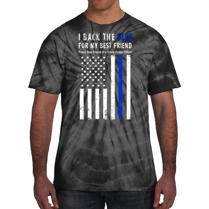 Back The Blue Best Friend Of A Police Officer Tie-Dye T-Shirt