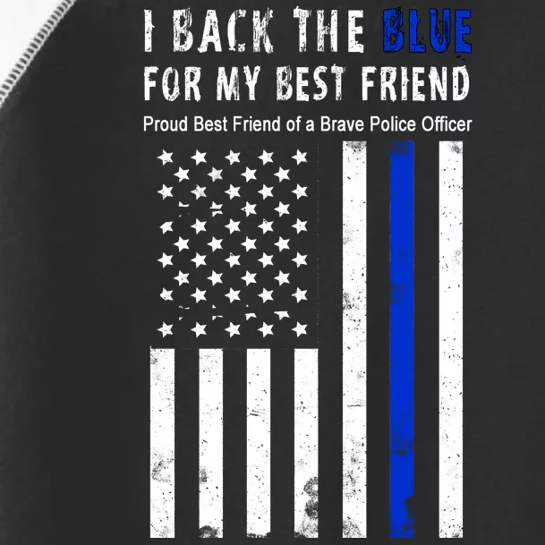 Back The Blue Best Friend Of A Police Officer Toddler Fine Jersey T-Shirt