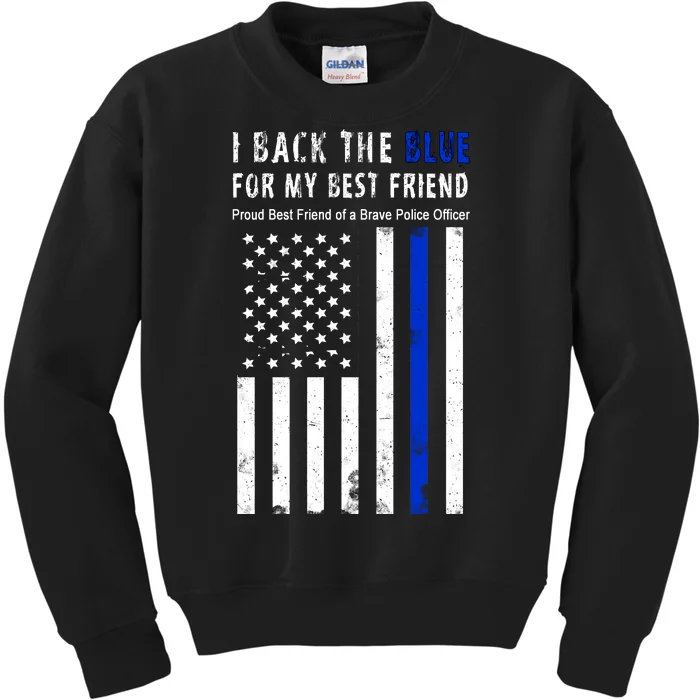 Back The Blue Best Friend Of A Police Officer Kids Sweatshirt