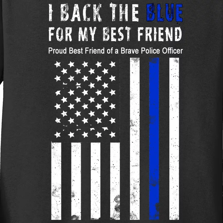 Back The Blue Best Friend Of A Police Officer Kids Long Sleeve Shirt