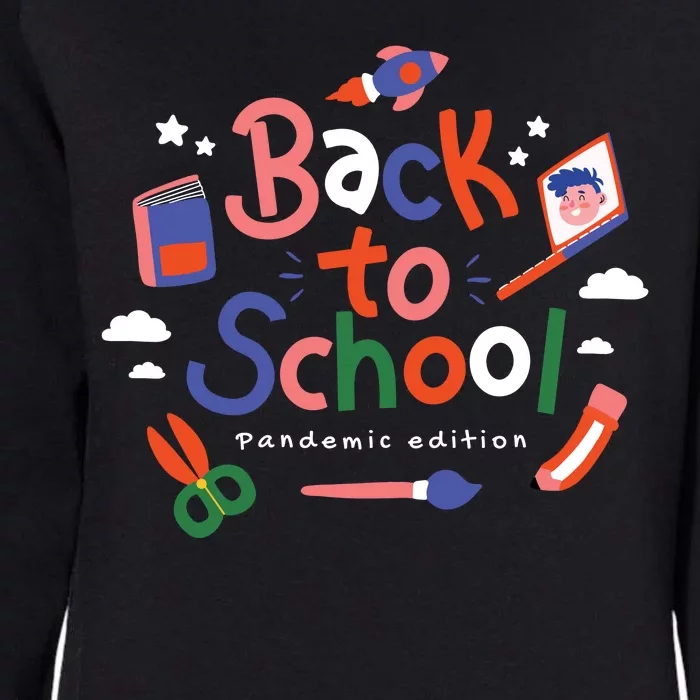 Back To School Pandemic Edition Womens California Wash Sweatshirt