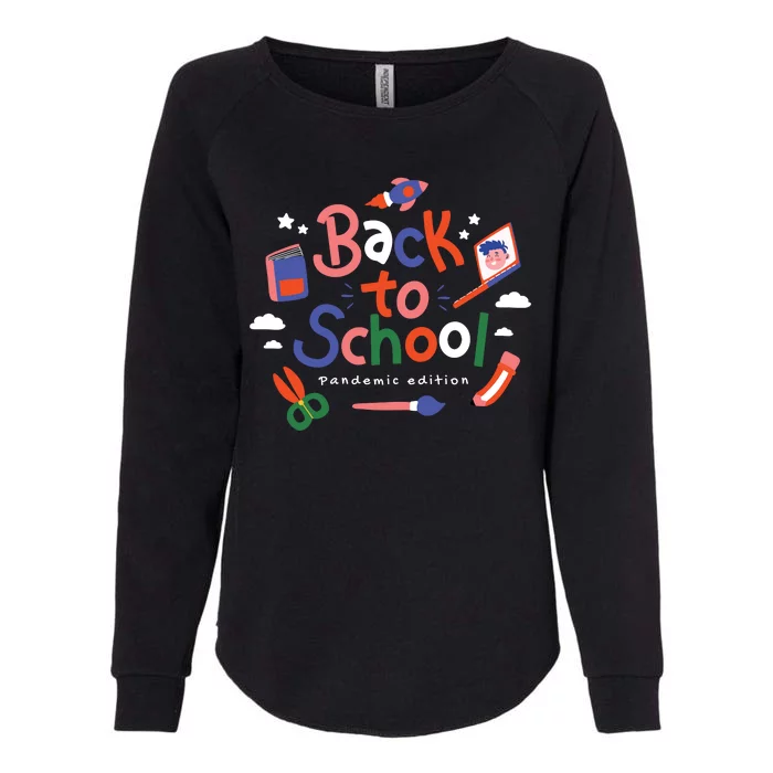 Back To School Pandemic Edition Womens California Wash Sweatshirt