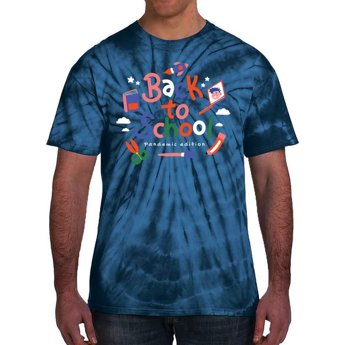 Back To School Pandemic Edition Tie-Dye T-Shirt