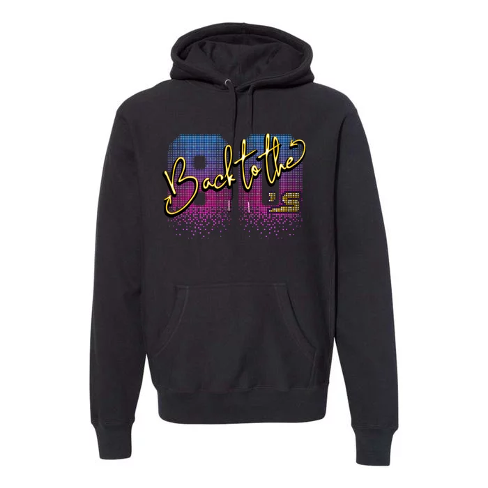 Back To The Eighties Premium Hoodie