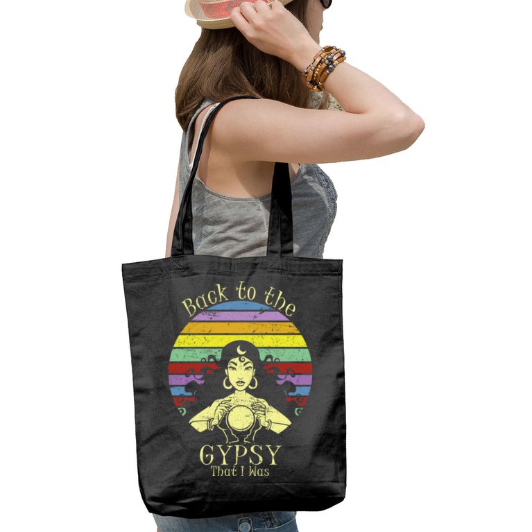Back To The Gypsy I Was Tote Bag
