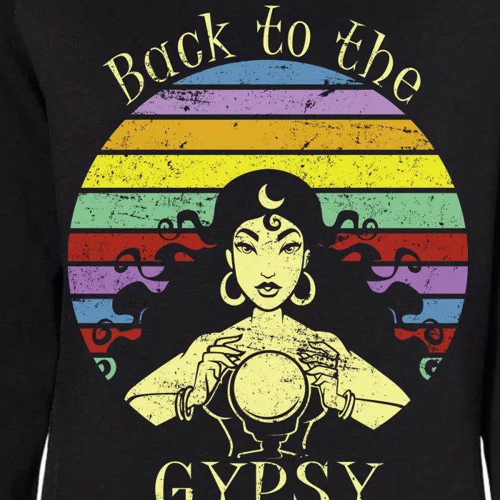 Back To The Gypsy I Was Womens California Wash Sweatshirt