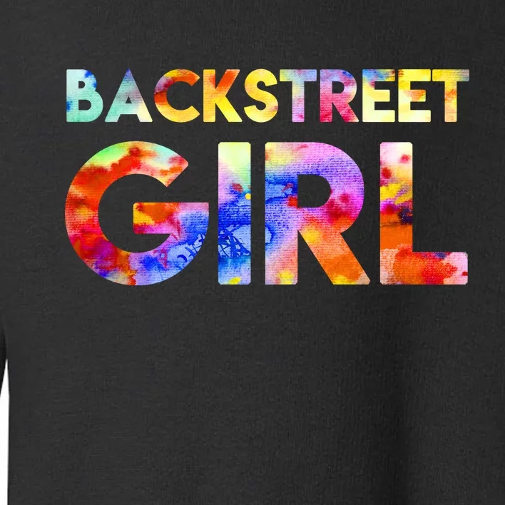 Backstreet Girl Toddler Sweatshirt