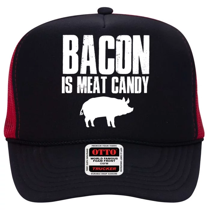 Bacon Is Meat Candy High Crown Mesh Trucker Hat