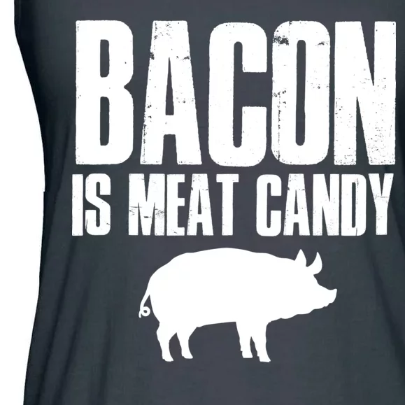 Bacon Is Meat Candy Ladies Essential Flowy Tank