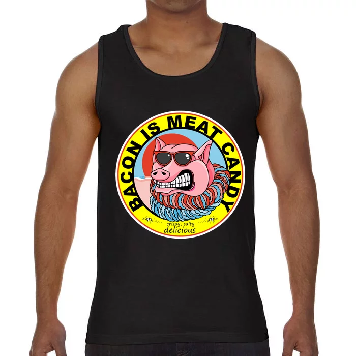 Bacon Is Meat Candy Pig Funny Comfort Colors® Tank Top