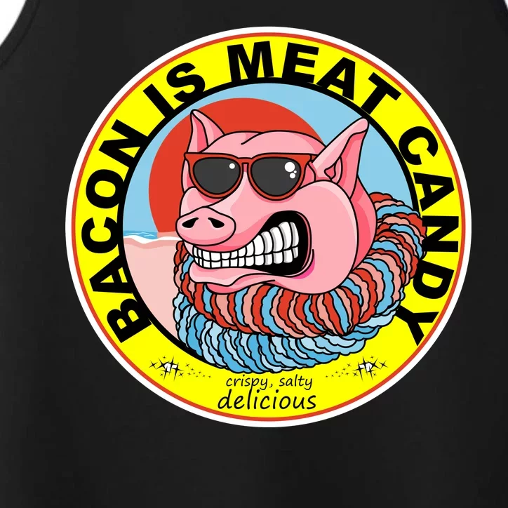 Bacon Is Meat Candy Pig Funny Performance Tank