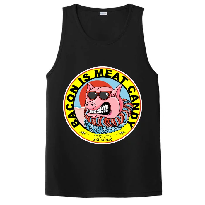 Bacon Is Meat Candy Pig Funny Performance Tank