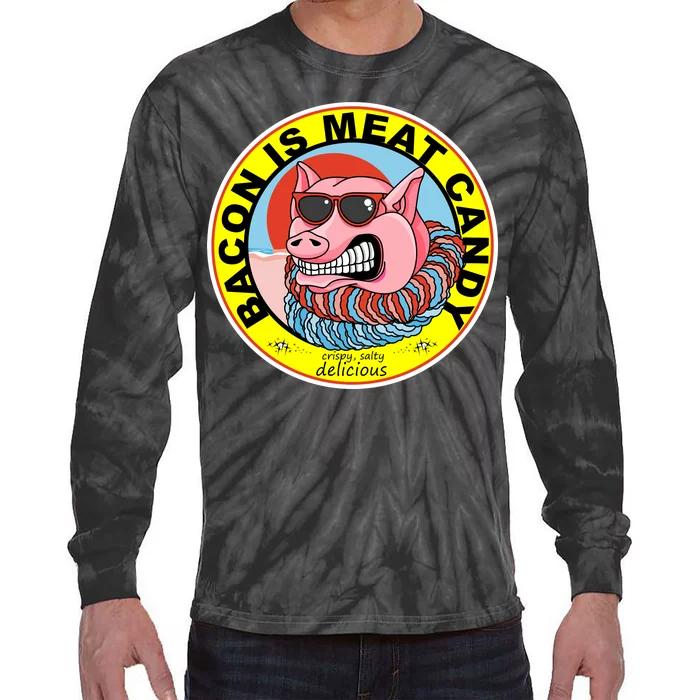 Bacon Is Meat Candy Pig Funny Tie-Dye Long Sleeve Shirt