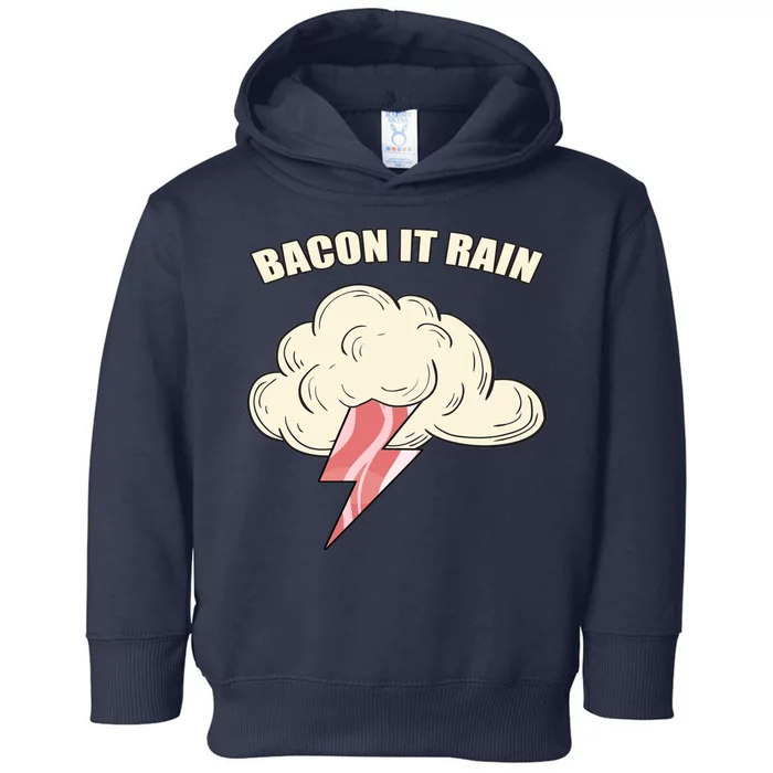 Bacon It Rain Toddler Hoodie