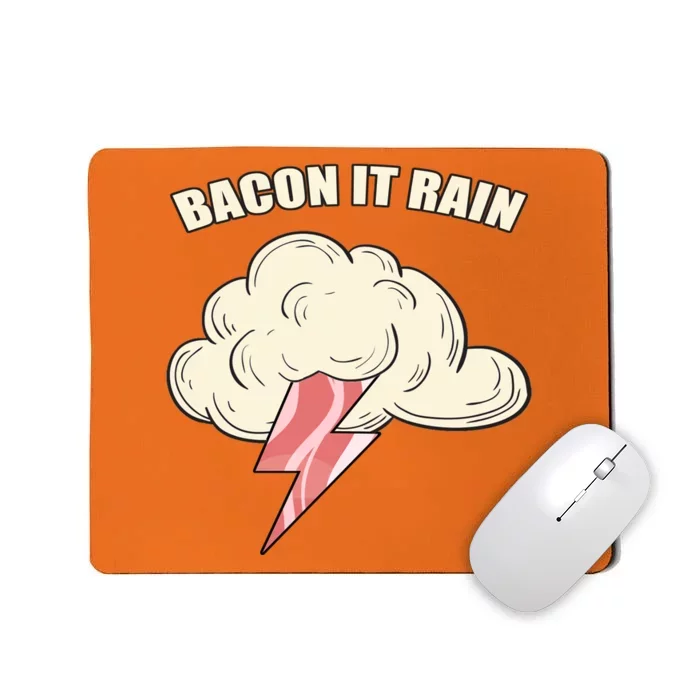 Bacon It Rain Mousepad